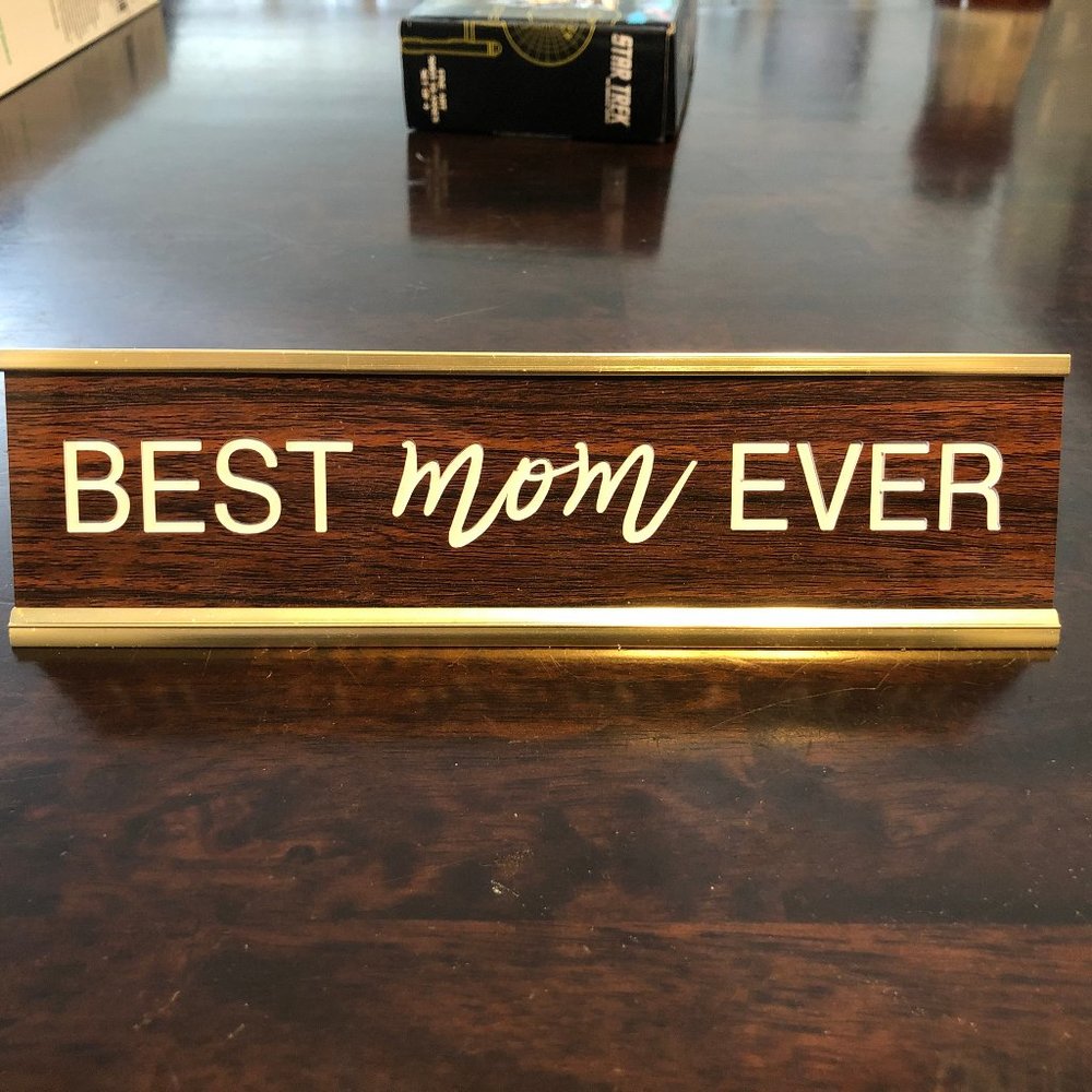 Best Mom Ever Desk Nameplate